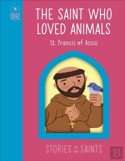 Bertrand.pt - The Saint Who Loved Animals - St. Francis Of Assisi