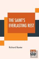 The Saint'S Everlasting Rest