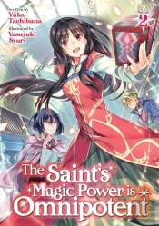 The Saint'S Magic Power Is Omnipotent (Light Novel) Vol. 2
