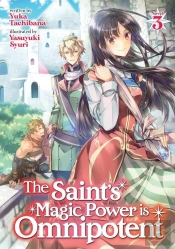 The Saint'S Magic Power Is Omnipotent (Light Novel) Vol. 3