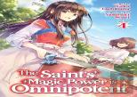 The Saint'S Magic Power Is Omnipotent (Light Novel) Vol. 4