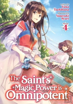 Bertrand.pt - The Saint'S Magic Power Is Omnipotent (Light Novel) Vol. 4