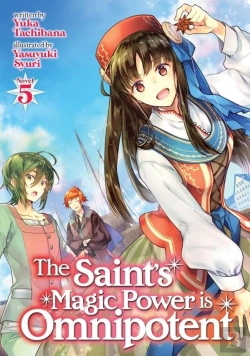 Bertrand.pt - The Saint'S Magic Power Is Omnipotent (Light Novel) Vol. 5