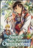 The Saint'S Magic Power Is Omnipotent (Manga) Vol. 6