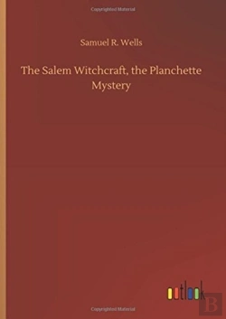 Bertrand.pt - The Salem Witchcraft, The Planchette Mystery