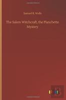 The Salem Witchcraft, The Planchette Mystery
