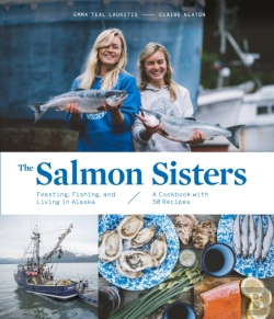 Bertrand.pt - The Salmon Sisters: Feasting, Fishing, And Living In Alaska