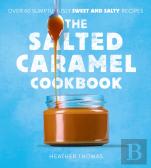 The Salted Caramel Cookbook