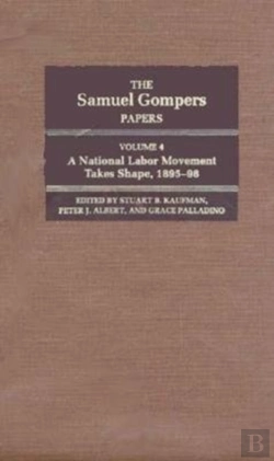 Bertrand.pt - The Samuel Gompers Papers, Vol. 4