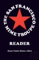 The San Francisco Mime Troupe Reader