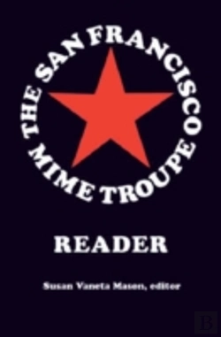 Bertrand.pt - The San Francisco Mime Troupe Reader