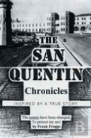 The San Quentin Chronicles