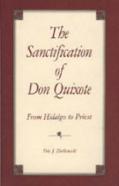 The Sanctification Of Don Quixote