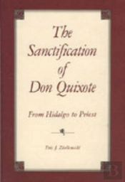 The Sanctification Of Don Quixote