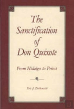 Bertrand.pt - The Sanctification Of Don Quixote