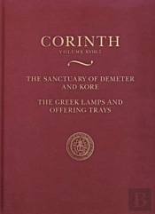 The Sanctuary Of Demeter And Kore: Greek Lamps And Offering Trays
