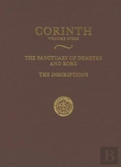 The Sanctuary Of Demeter And Kore: The Inscriptions