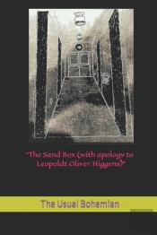'The Sand Box (With Apology To Leopoldt Oliver Higgens)'