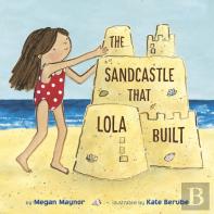 The Sandcastle That Lola Built