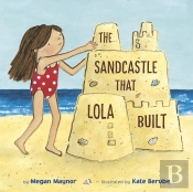 The Sandcastle That Lola Built