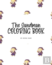 The Sandman Coloring Book For Children (8x10 Coloring Book / Activity Book)