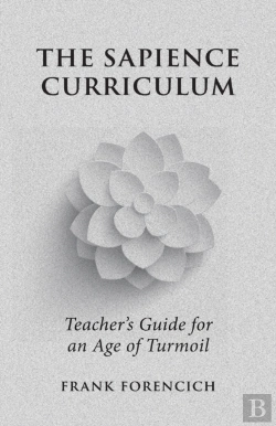 Bertrand.pt - The Sapience Curriculum: Teacher'S Guide