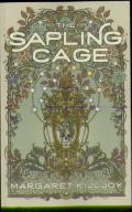 The Sapling Cage