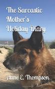 The Sarcastic Mother'S Holiday Diary