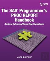 The Sas Programmer'S Proc Report Handbook
