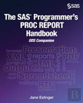 The Sas Programmer'S Proc Report Handbook