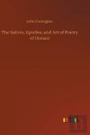 The Satires, Epistles, And Art Of Poetry Of Horace