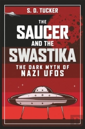 The Saucer And The Swastika