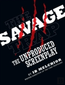 Bertrand.pt - The Savage Trap: The Unproduced Screenplay