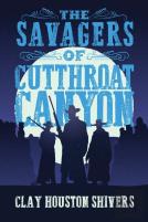 The Savagers Of Cutthroat Canyon