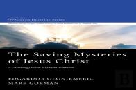 The Saving Mysteries Of Jesus Christ