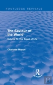 The Saviour Of The World (Routledge Revivals)