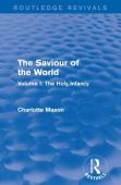 The Saviour Of The World (Routledge Revivals)