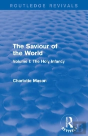 The Saviour Of The World (Routledge Revivals)