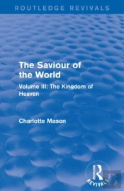 The Saviour Of The World (Routledge Revivals)