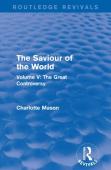 The Saviour Of The World (Routledge Revivals)