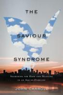 The Saviour Syndrome