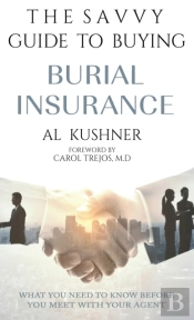 The Savvy Guide To Buying Burial Insurance