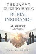 The Savvy Guide To Buying Burial Insurance