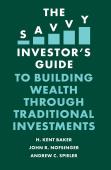 The Savvy Investor'S Guide To Building Wealth Through Traditional Investments