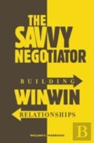 The Savvy Negotiator
