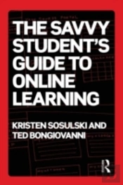 The Savvy Student'S Guide To Online Learning