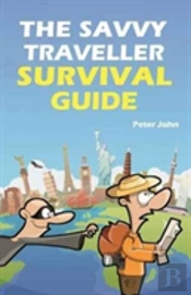 The Savvy Traveller Survival Guide