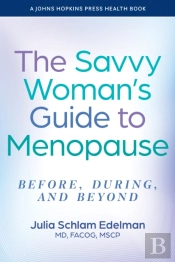 The Savvy Woman'S Guide To Menopause