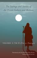 The Sayings And Stories Of The Desert Fathers And Mothers