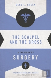 The Scalpel And The Cross